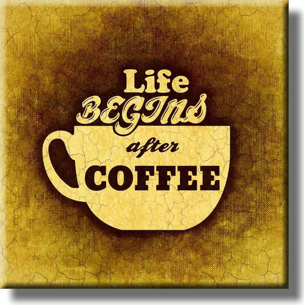 Life Begins After Coffee Picture on Stretched Canvas, Wall Art Décor, Ready to Hang